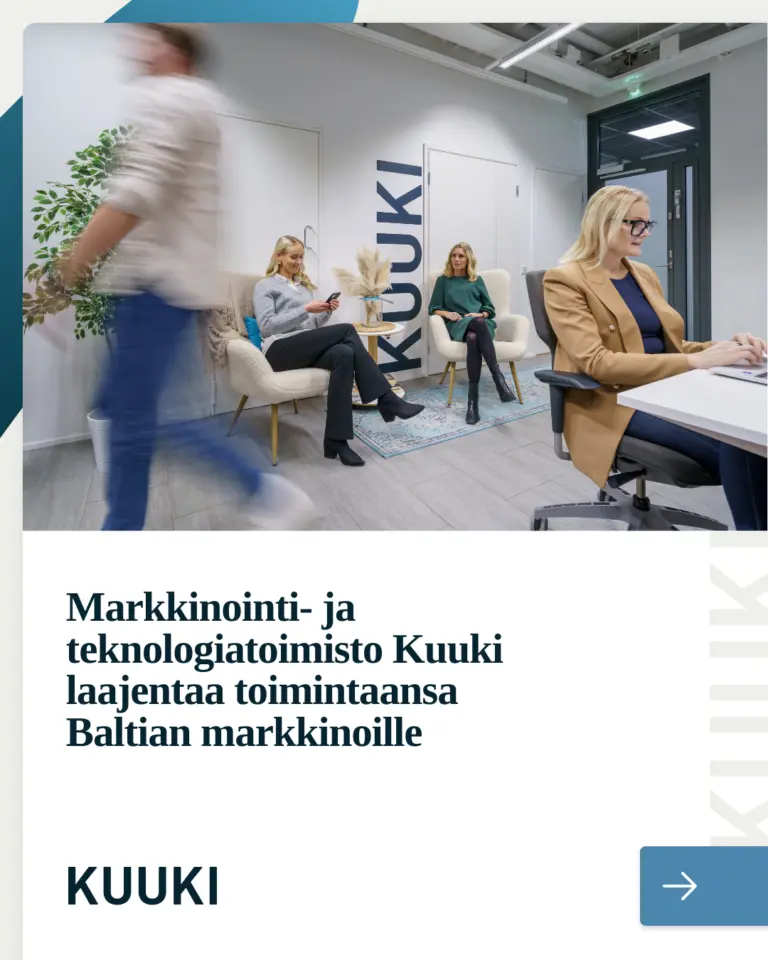 Markkinointi- ja teknologiatoimisto Kuuki laajentaa toimintaansa Baltian markkinoille